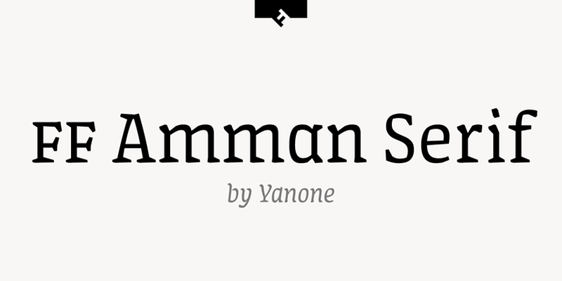 FF Amman Serif - Designed by Yanone from FontFont