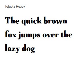 Tejuela Heavy Font